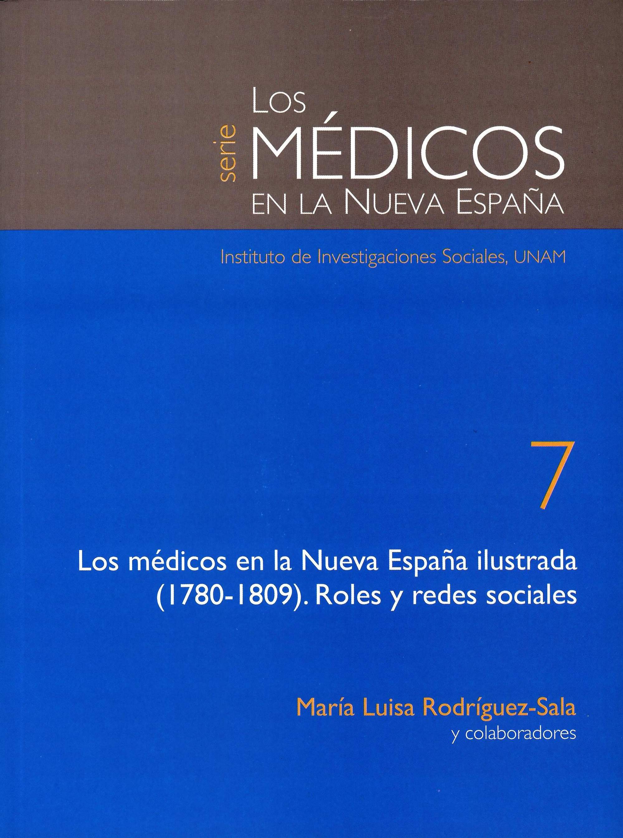 Los médicos en la Nueva España ilustrada (1780-1809): roles y redes sociales