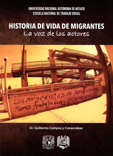 Historia de la vida de los migrantes. La voz de los actores