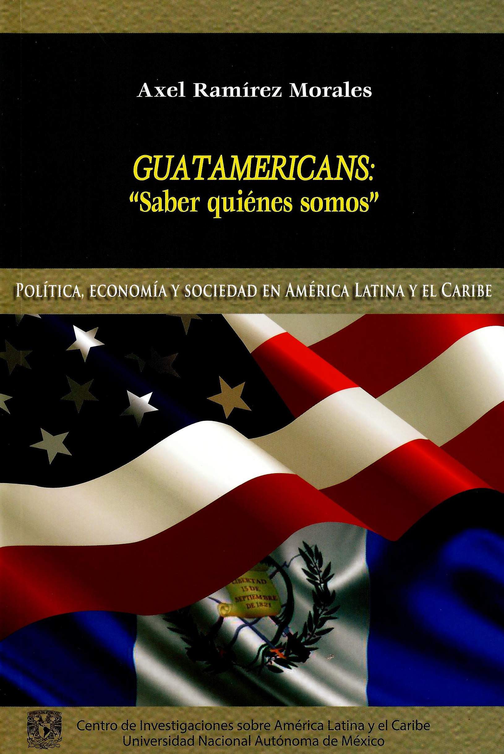 Guatamericans: "Saber quiénes somos"