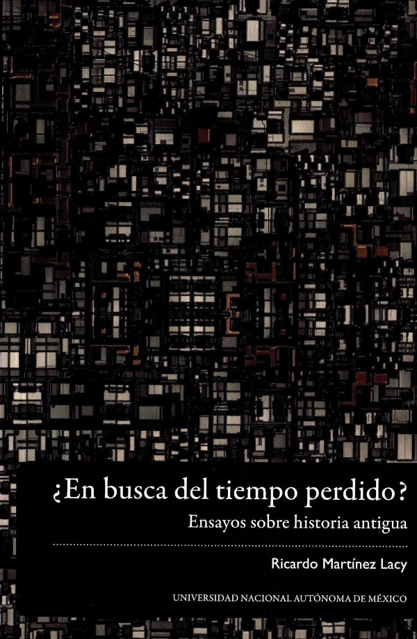 ¿En busca del tiempo perdido? Ensayos sobre historia antigua