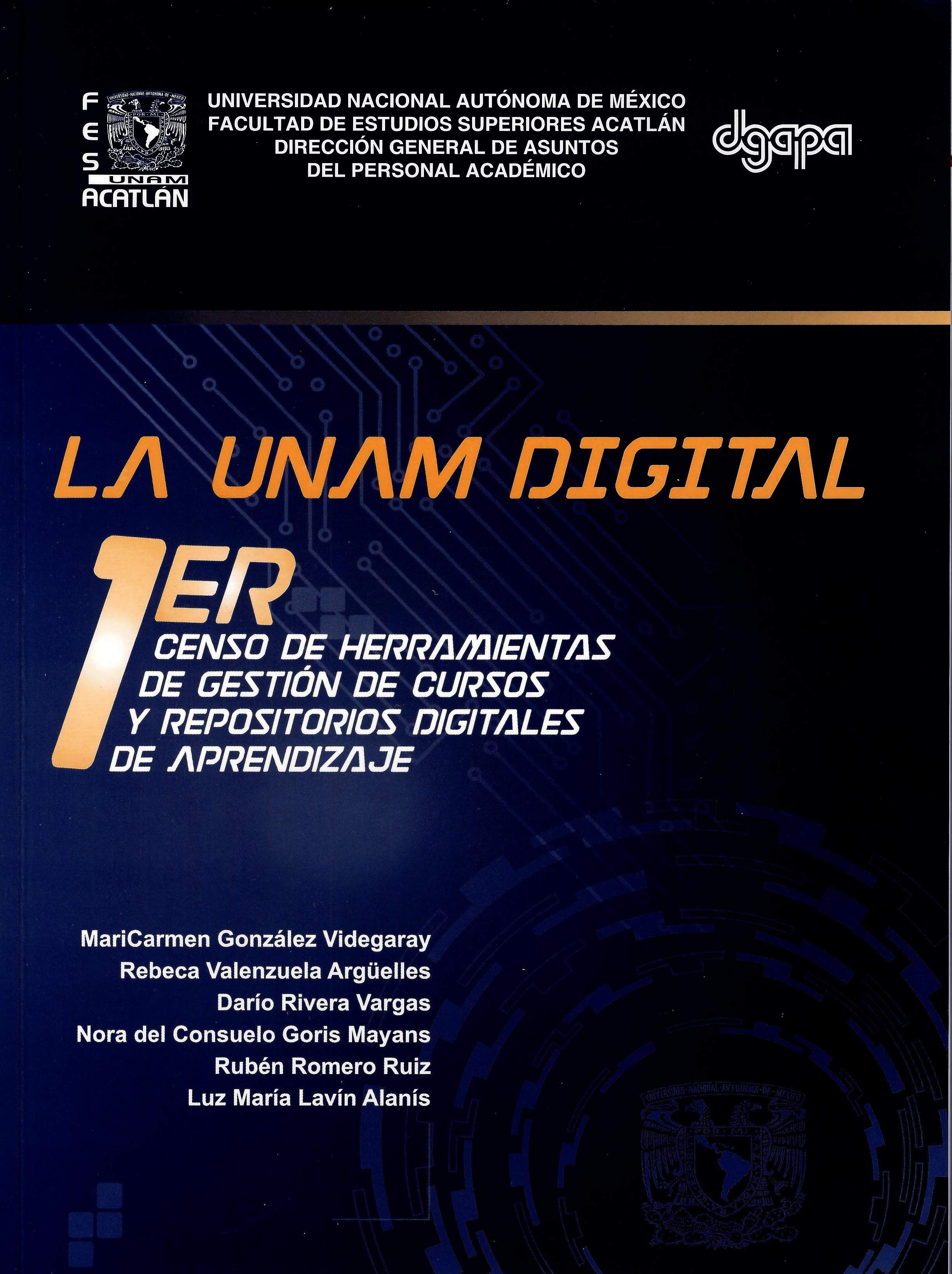 La UNAM digital: primer censo de herramientas de gestión de cursos y repositorios digitales de aprendizaje