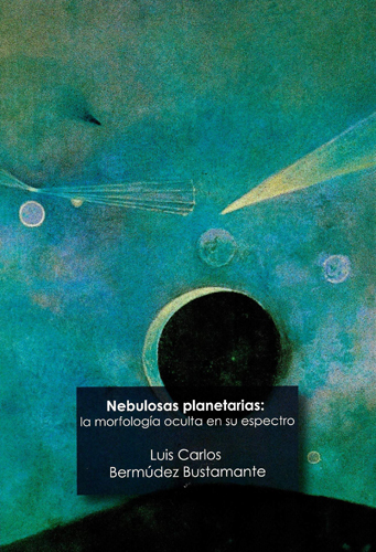 Nebulosas planetarias: la morfología oculta en su espectro