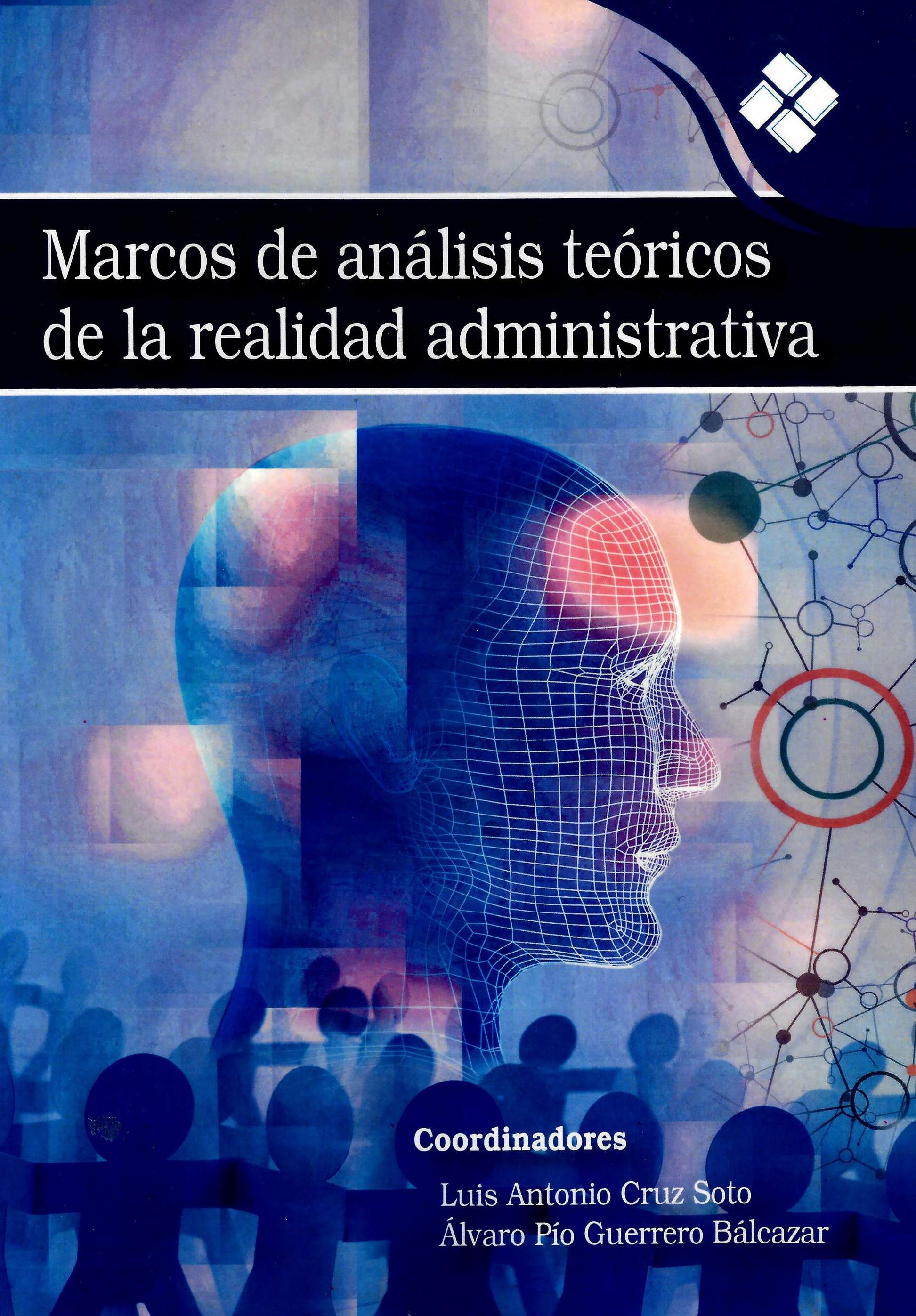 Marcos de análisis teóricos de la realidad administrativa