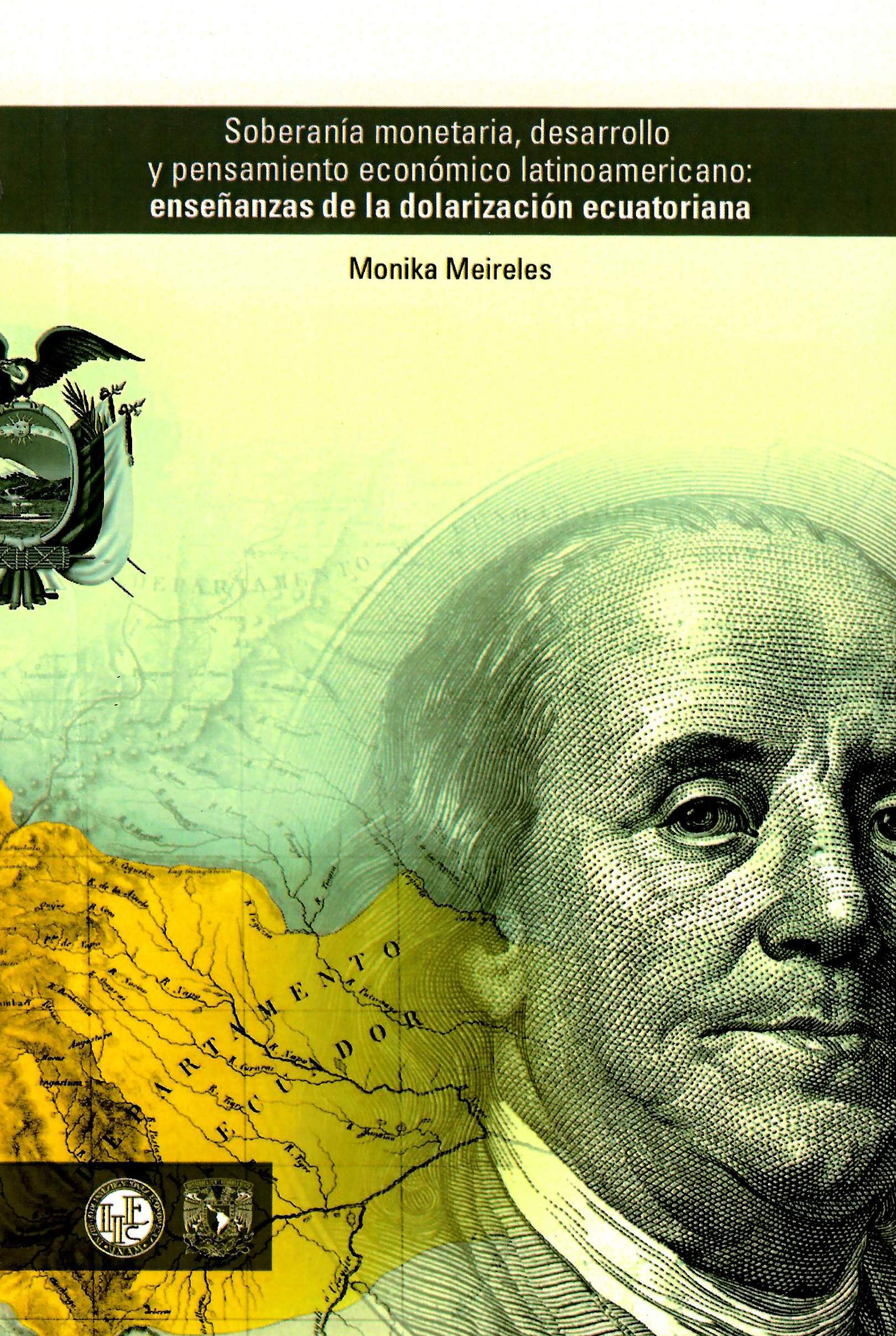 Soberanía monetaria, desarrollo y pensamiento económico latinoamericano: enseñanzas de la dolarización ecuatoriana