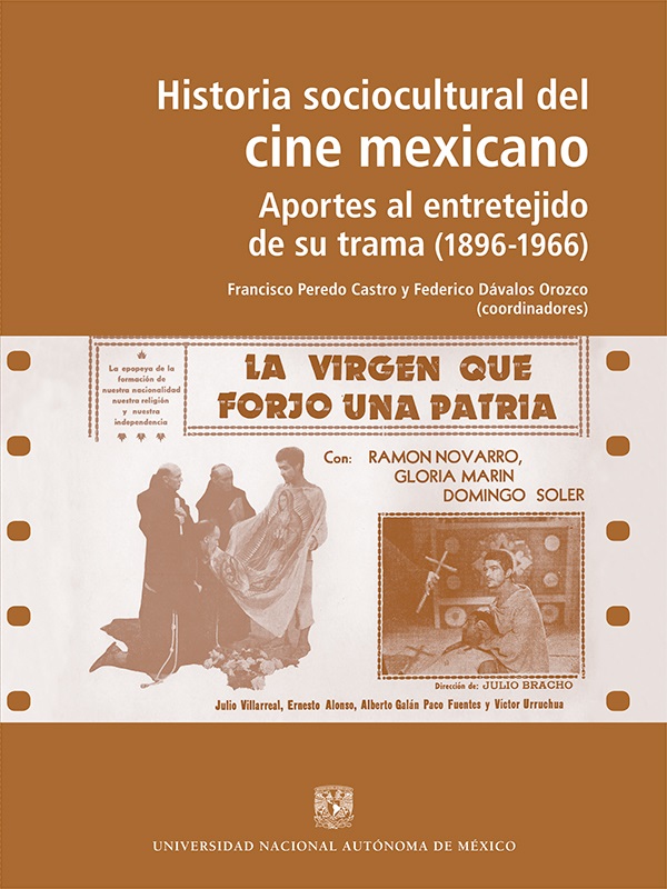 Historia sociocultural del cine mexicano. Aportes al entretejido de su trama (1896-1966)