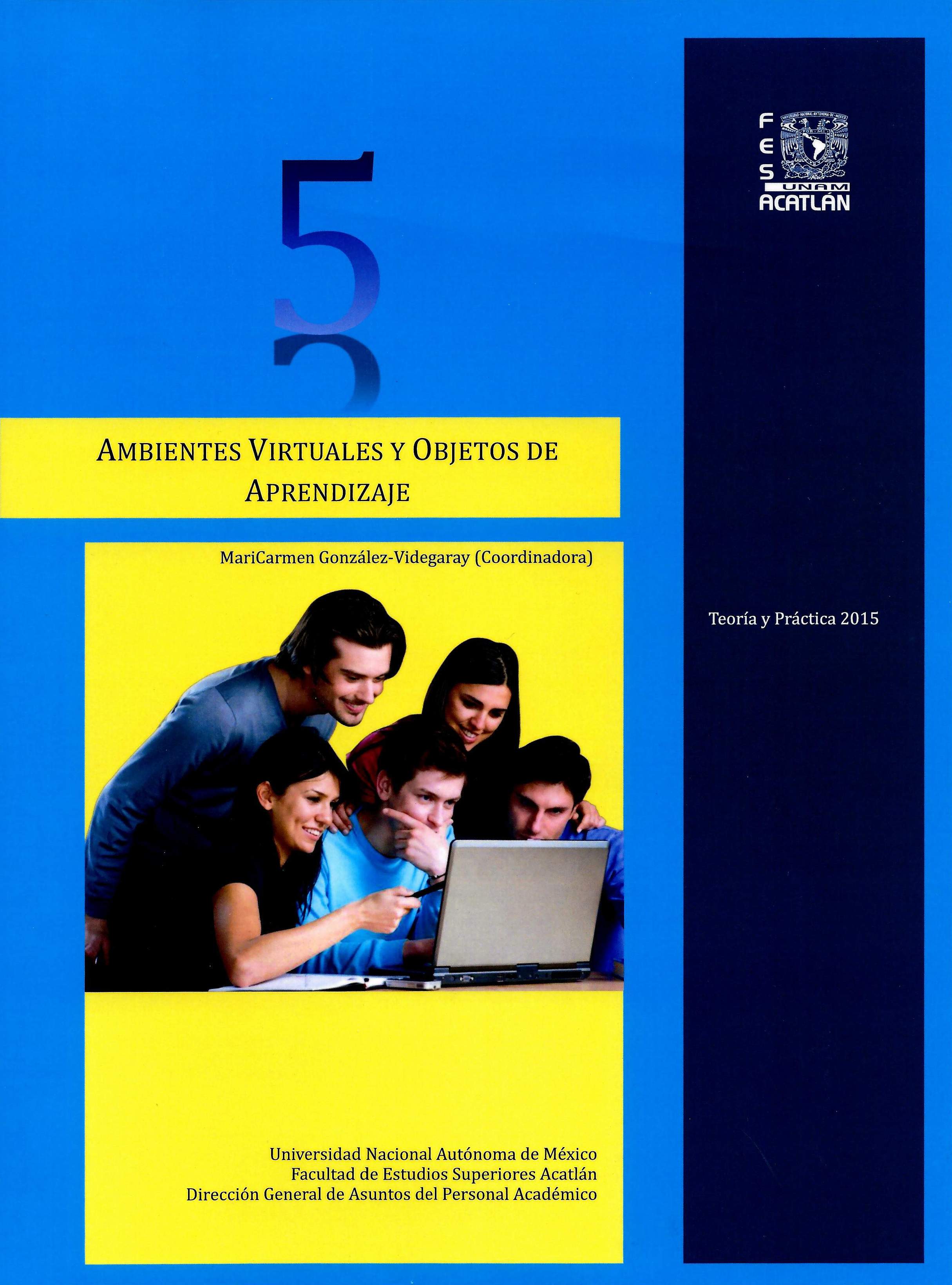 Ambientes virtuales y objetos de aprendizaje: teoría y práctica 5