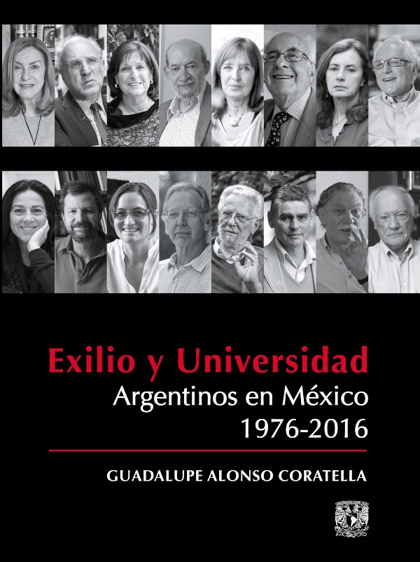 Exilio y Universidad. Argentinos en México 1976-2016