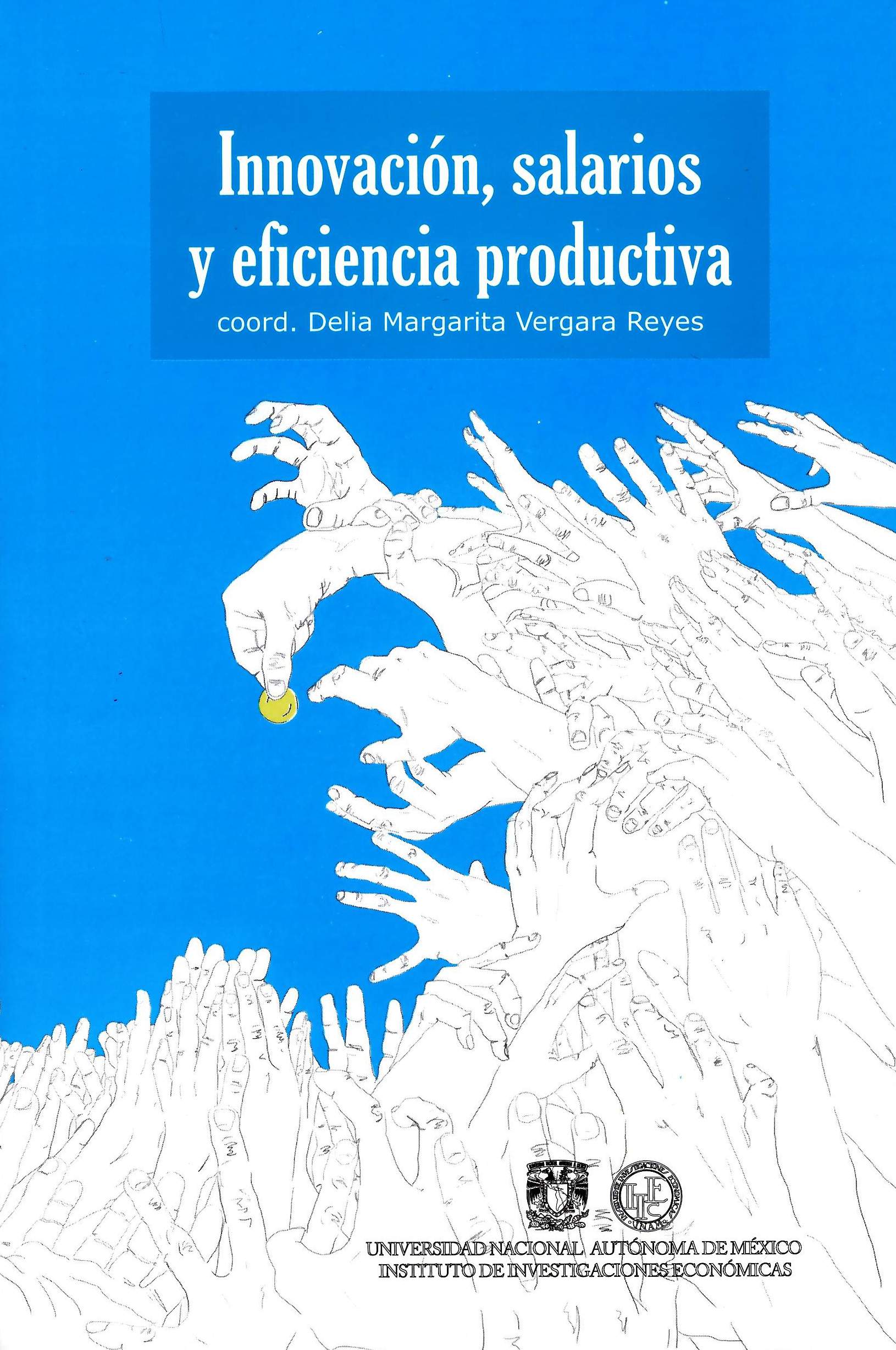 Innovación, salarios y eficiencia productiva