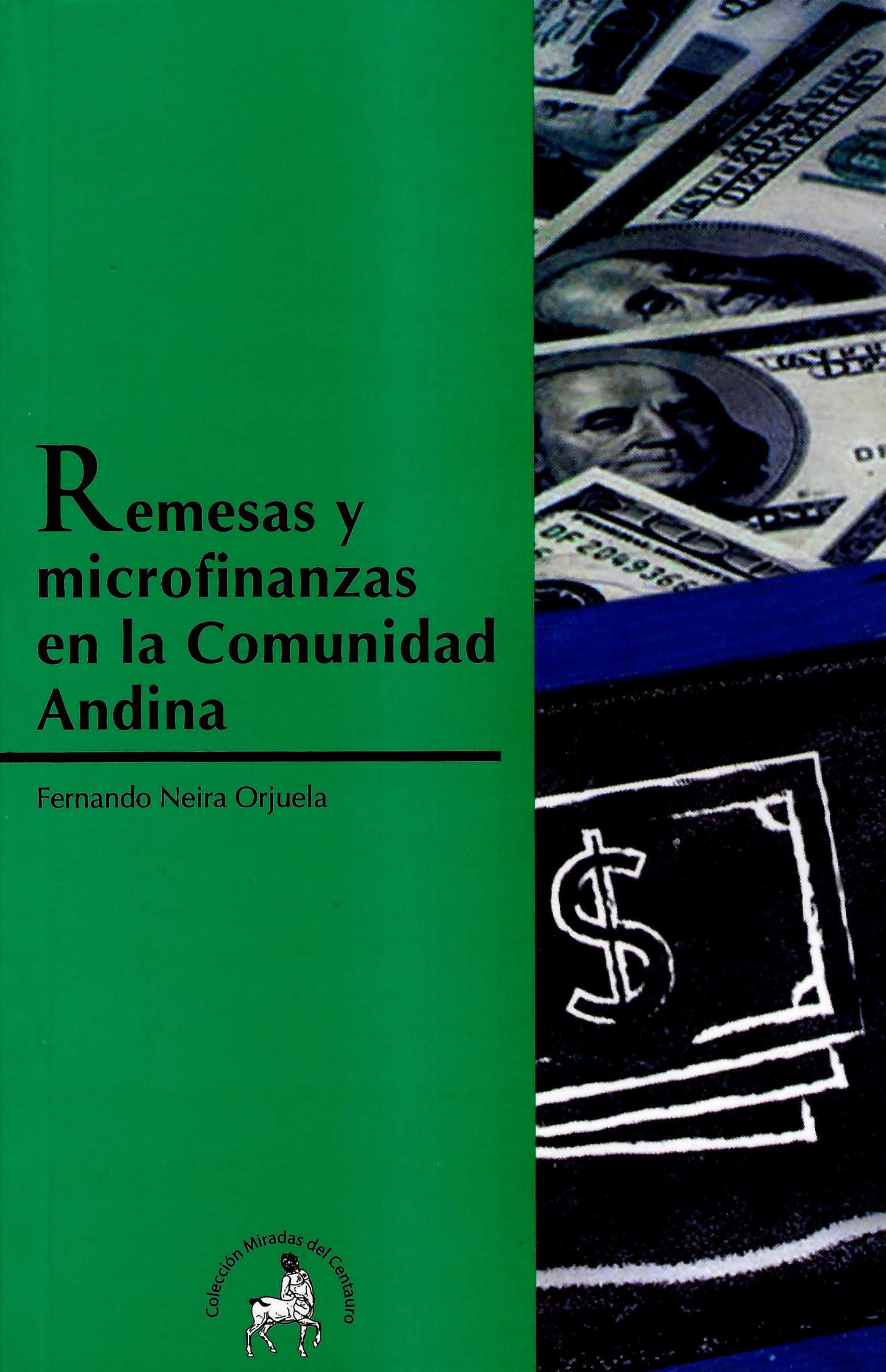Remesas y microfinanzas en la Comunidad Andina
