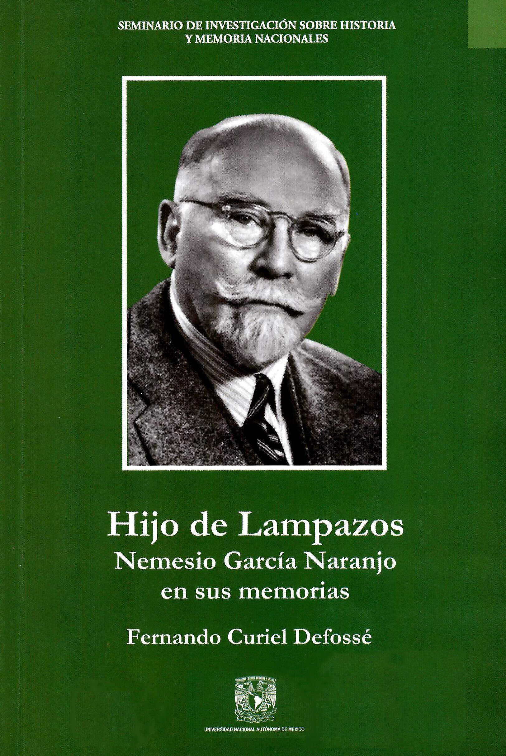 Hijo de Lampazos: Nemesio García Naranjo en sus memorias