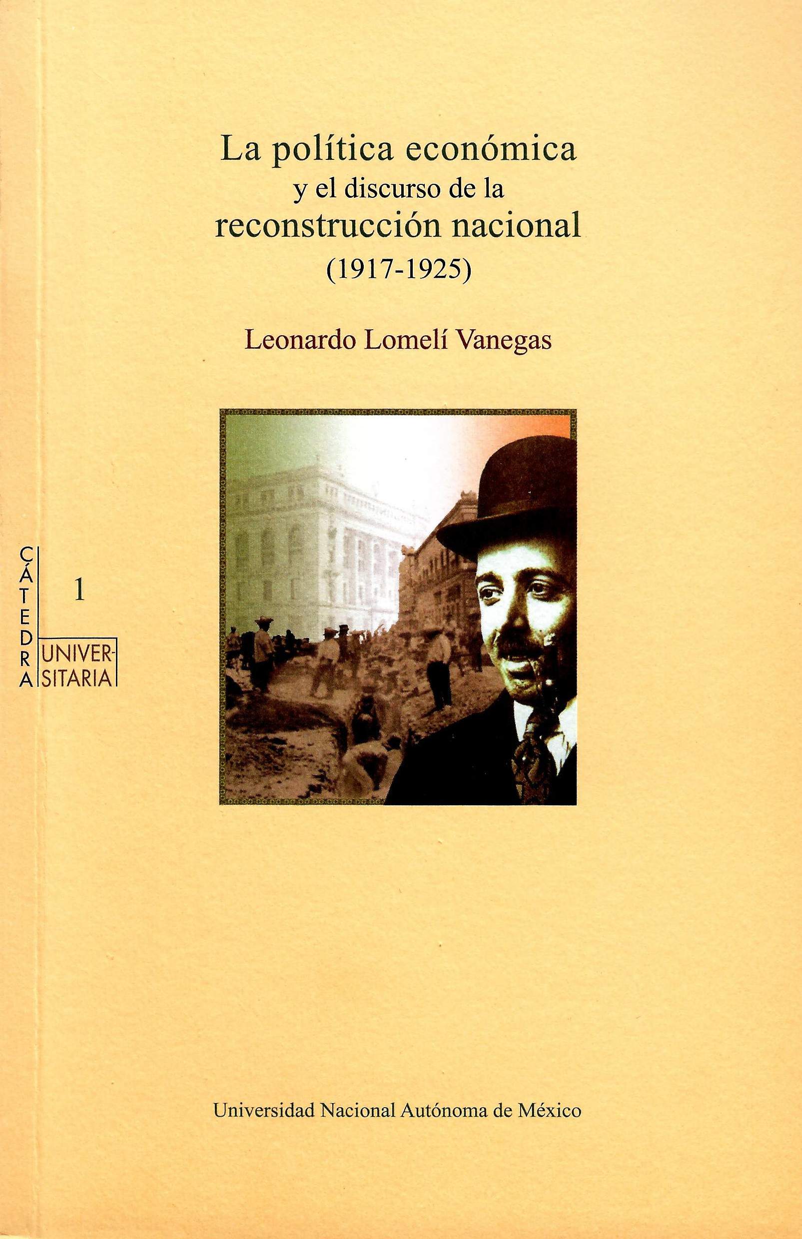 La política económica y el discurso de la reconstrucción nacional (1917-1925)