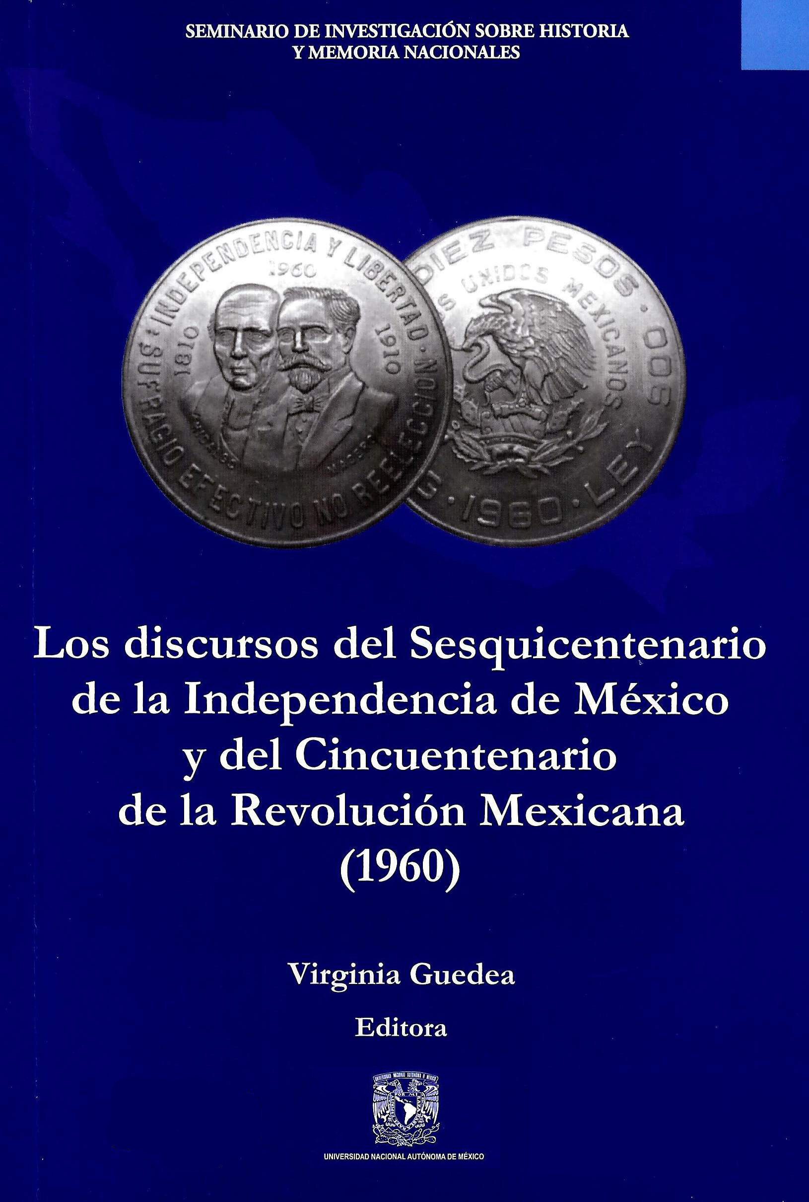 Los discursos del Sesquicentenario de la Independencia de México y del Cincuentenario de la