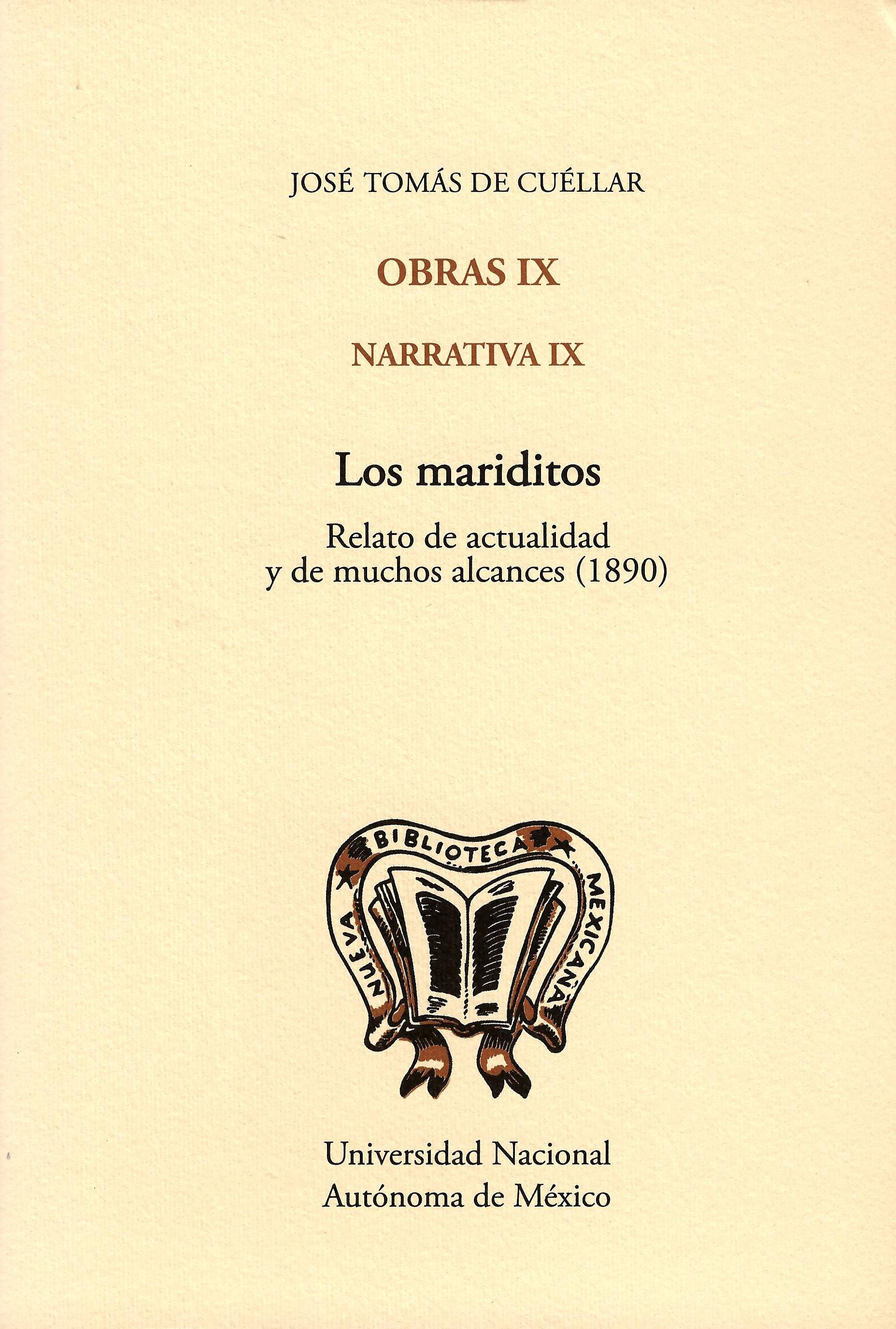 Obras IX. Narrativa IX. Los mariditos. Relatos de actualidad y de muchos alcances (1890) (pasta dura)