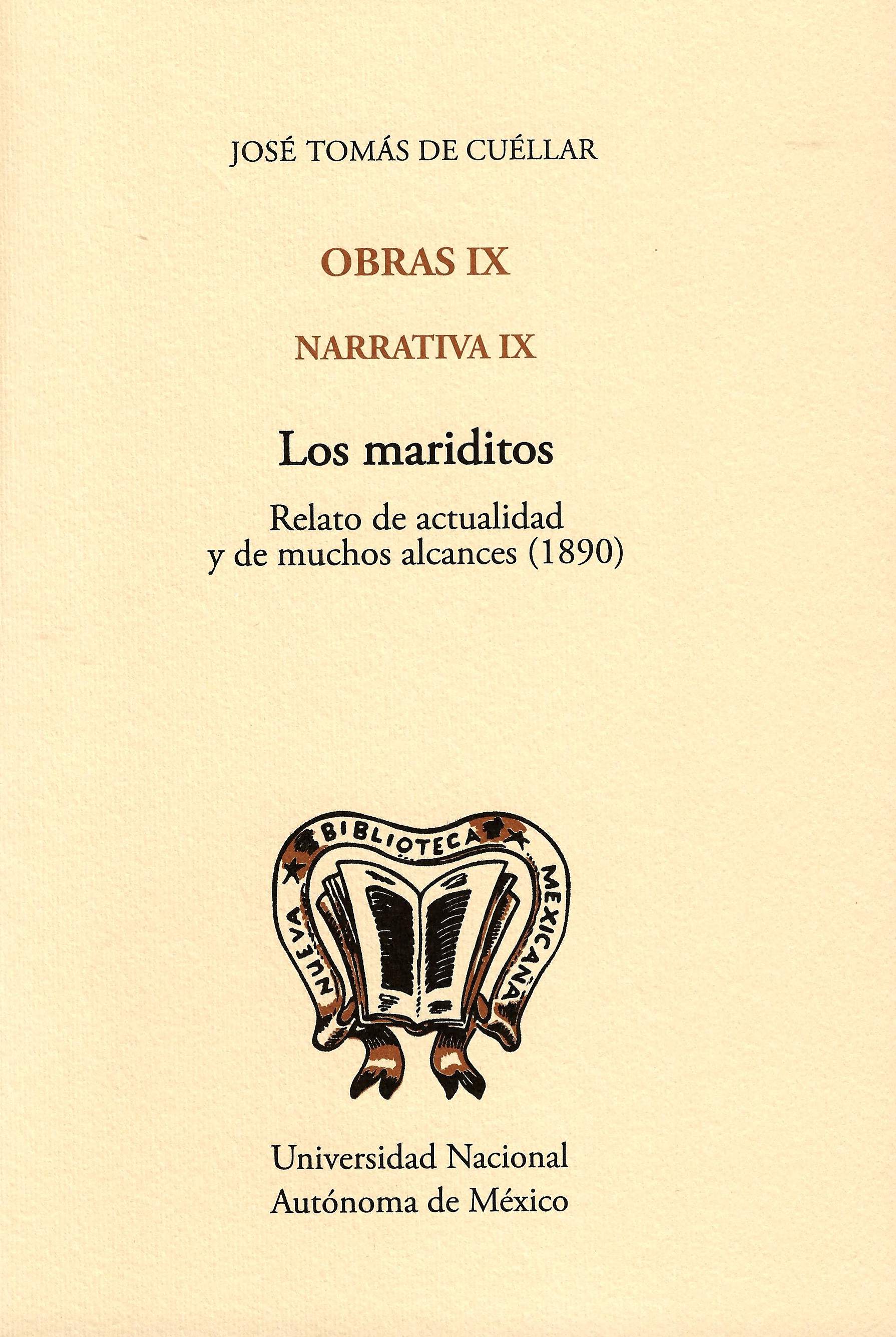 Obras IX. Narrativa IX. Los mariditos. Relatos de actualidad y de muchos alcances (1890)