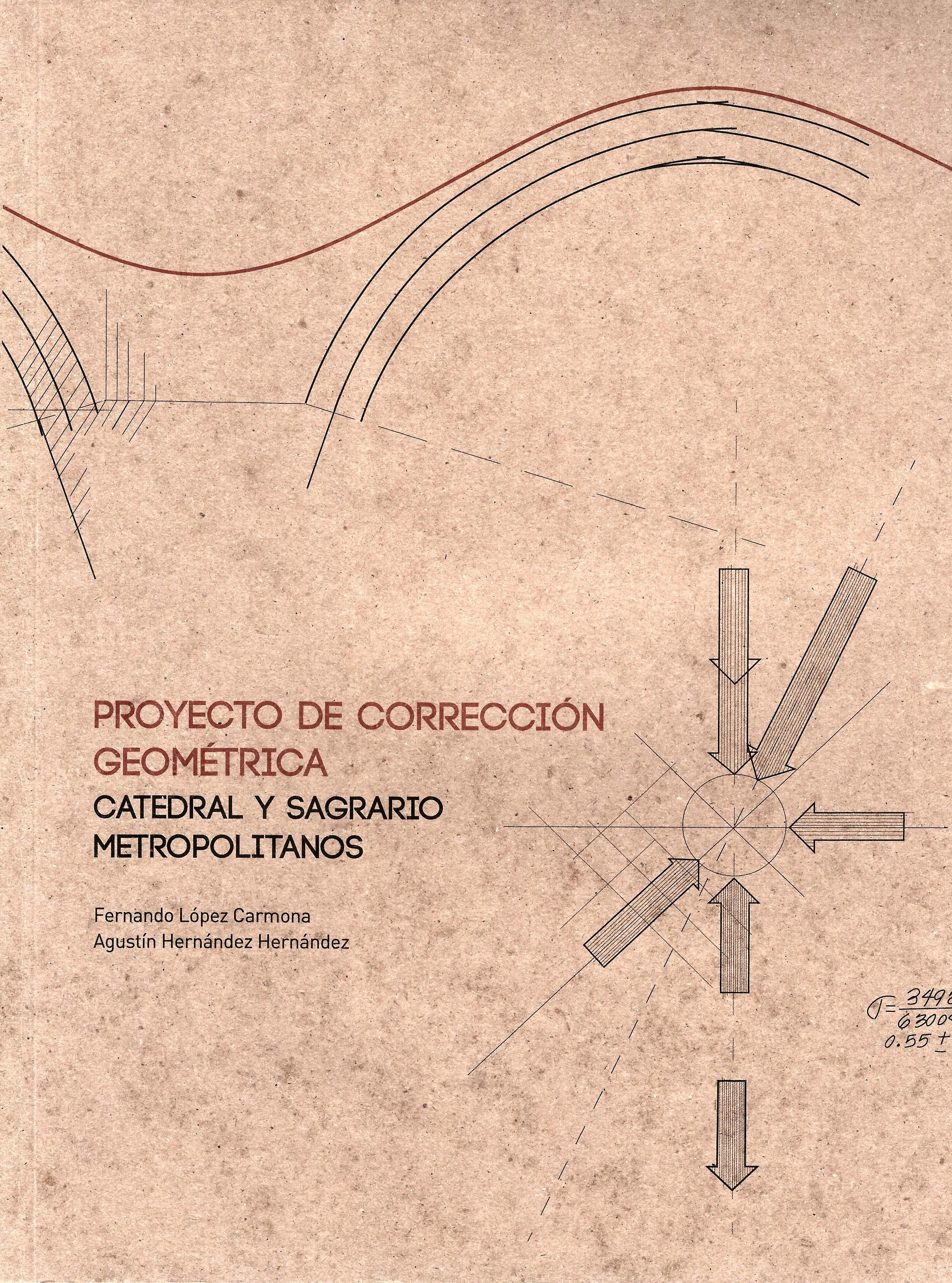 Proyecto de corrección geométrica. Catedral y sagrario metropolitanos