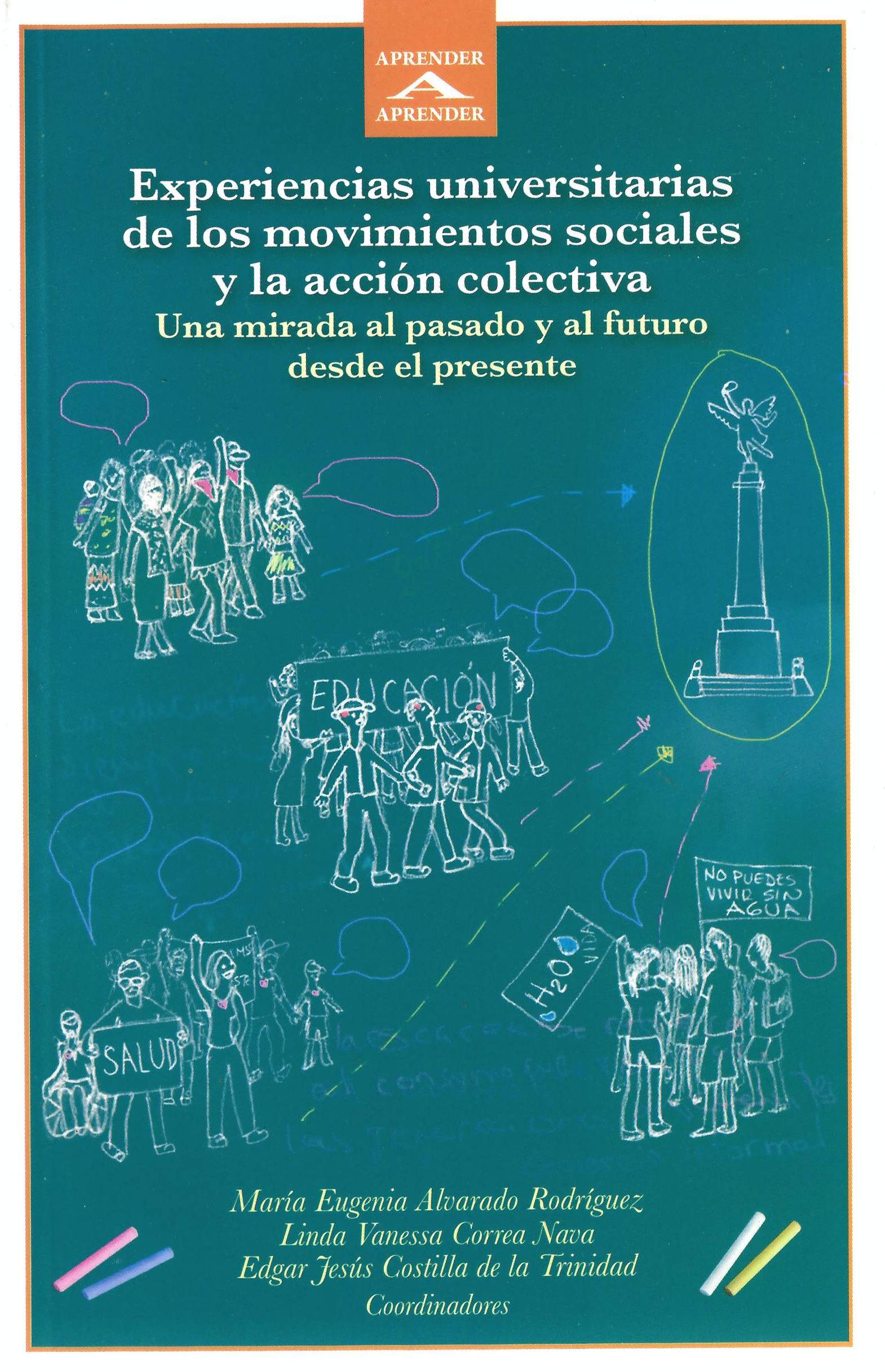 Experiencias universitarias de los movimientos sociales y la acción colectiva. Una mirada al pasado