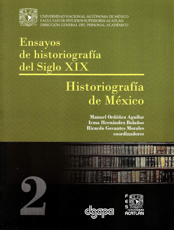 Ensayos de historiografía del siglo XIX. II historiografía de México