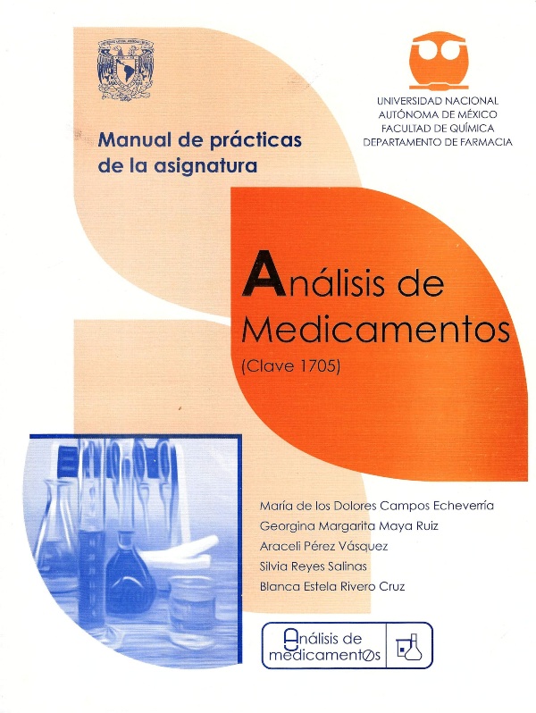 Manual de prácticas de la asignatura Análisis de medicamentos (clave 1705)