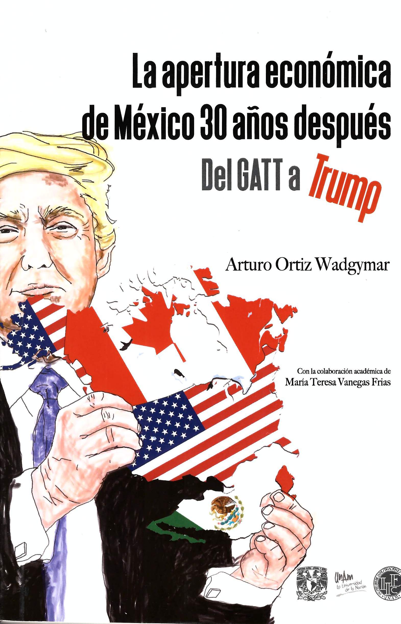 La apertura económica de México 30 años después del GATT a Trump