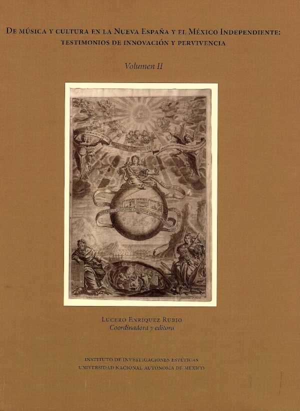 De música y cultura en la Nueva España y el México Independiente: testimonios de innovación y pervivencia. Volumen II