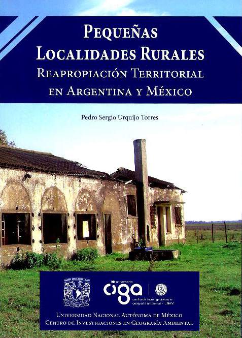 Pequeñas localidades rurales. Reapropiación territorial en Argentina y México