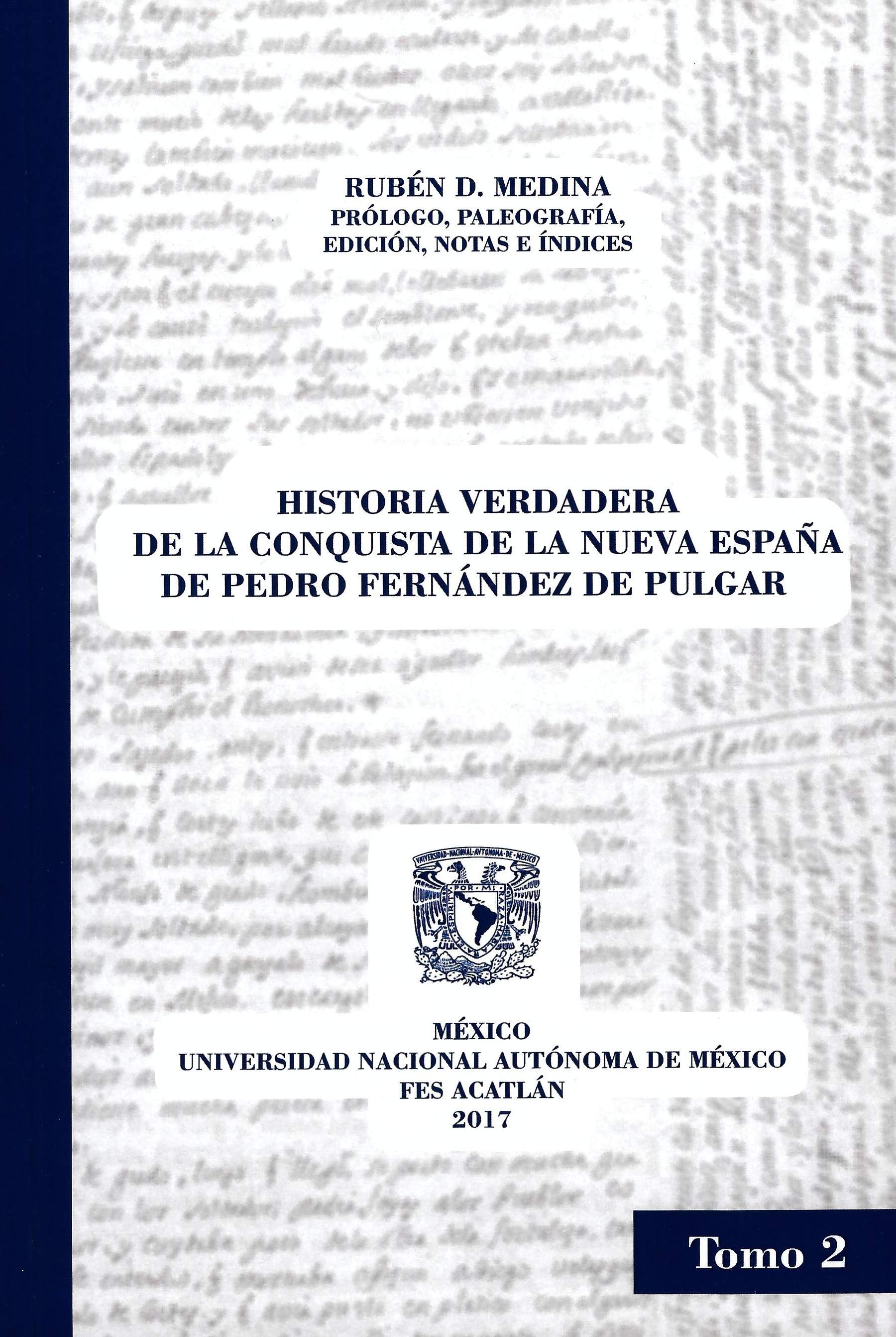 Historia verdadera de la conquista de la Nueva España de Pedro Fernández de Pulgar. Tomo II