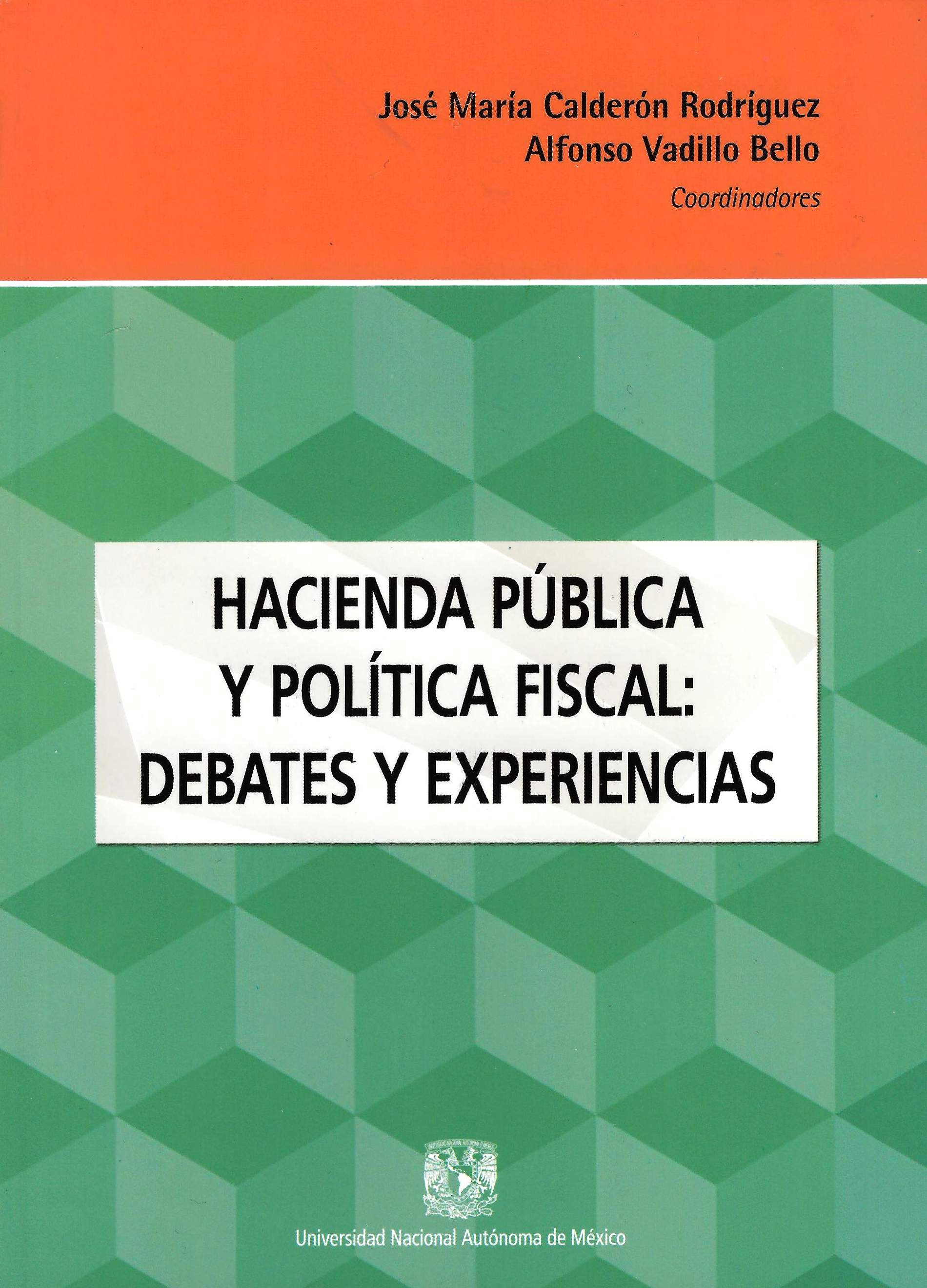 Hacienda pública y política fiscal: debates y experiencias