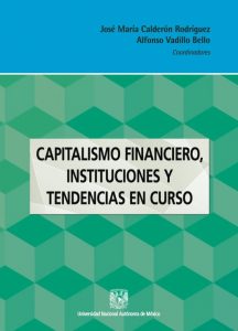 Capitalismo financiero, instituciones y tendencias en curso