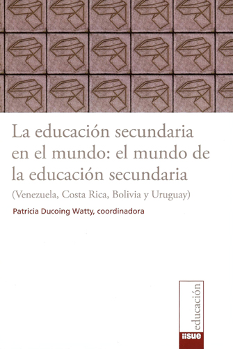 La educación secundaria en el mundo: el mundo de la educación secundaria (Venezuela, Costa Rica,