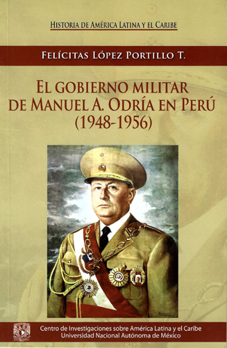 El gobierno militar de Manuel A. Odría en Perú (1948-1956)