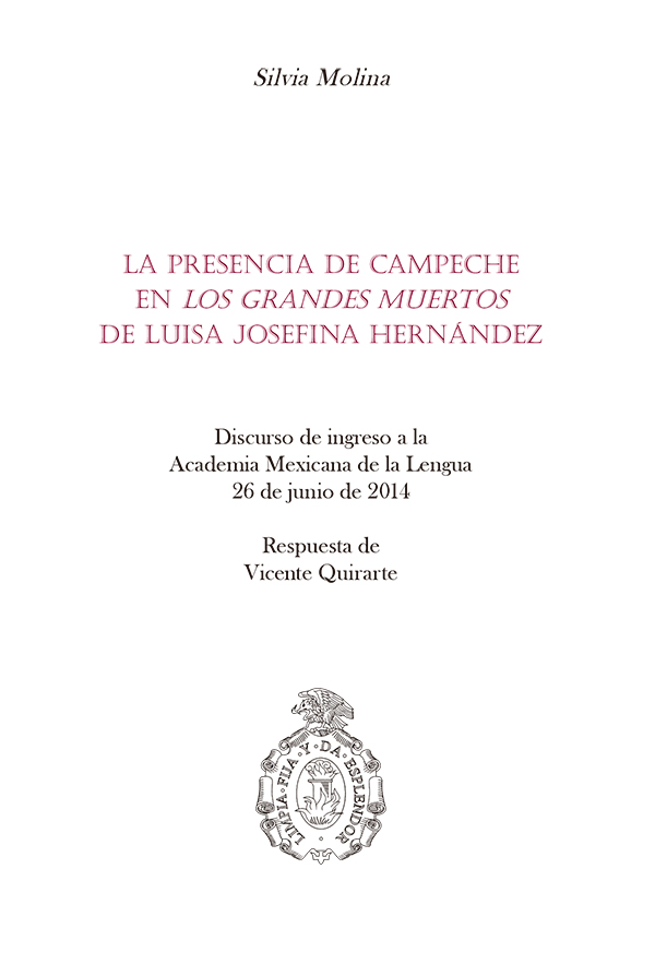 La presencia de Campeche en Los grandes muertos de Luisa Josefina Hernández