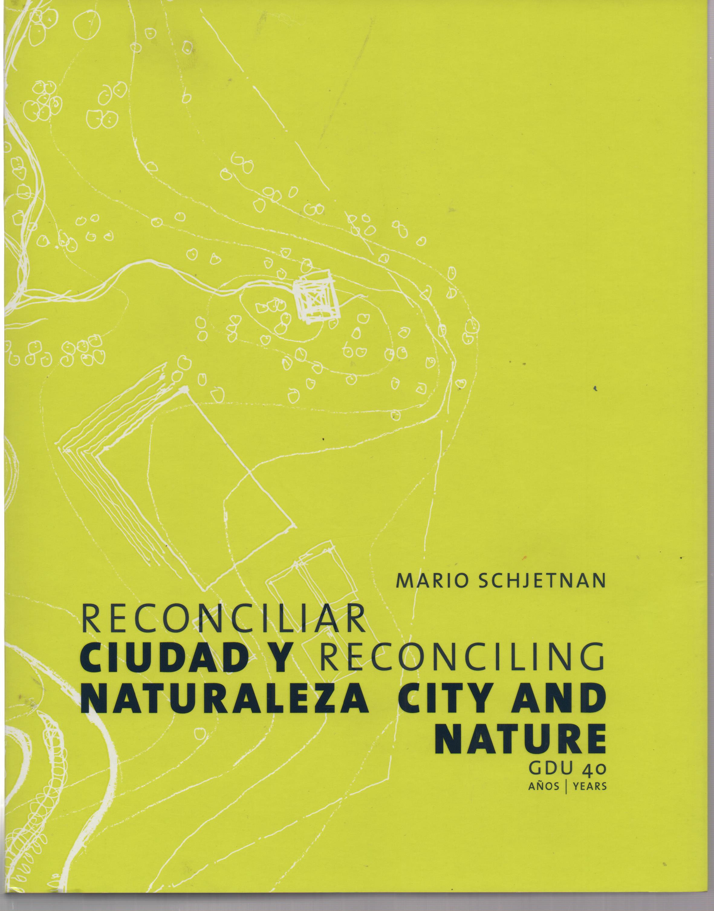 Reconciliar ciudad y naturaleza Reconciling city and nature