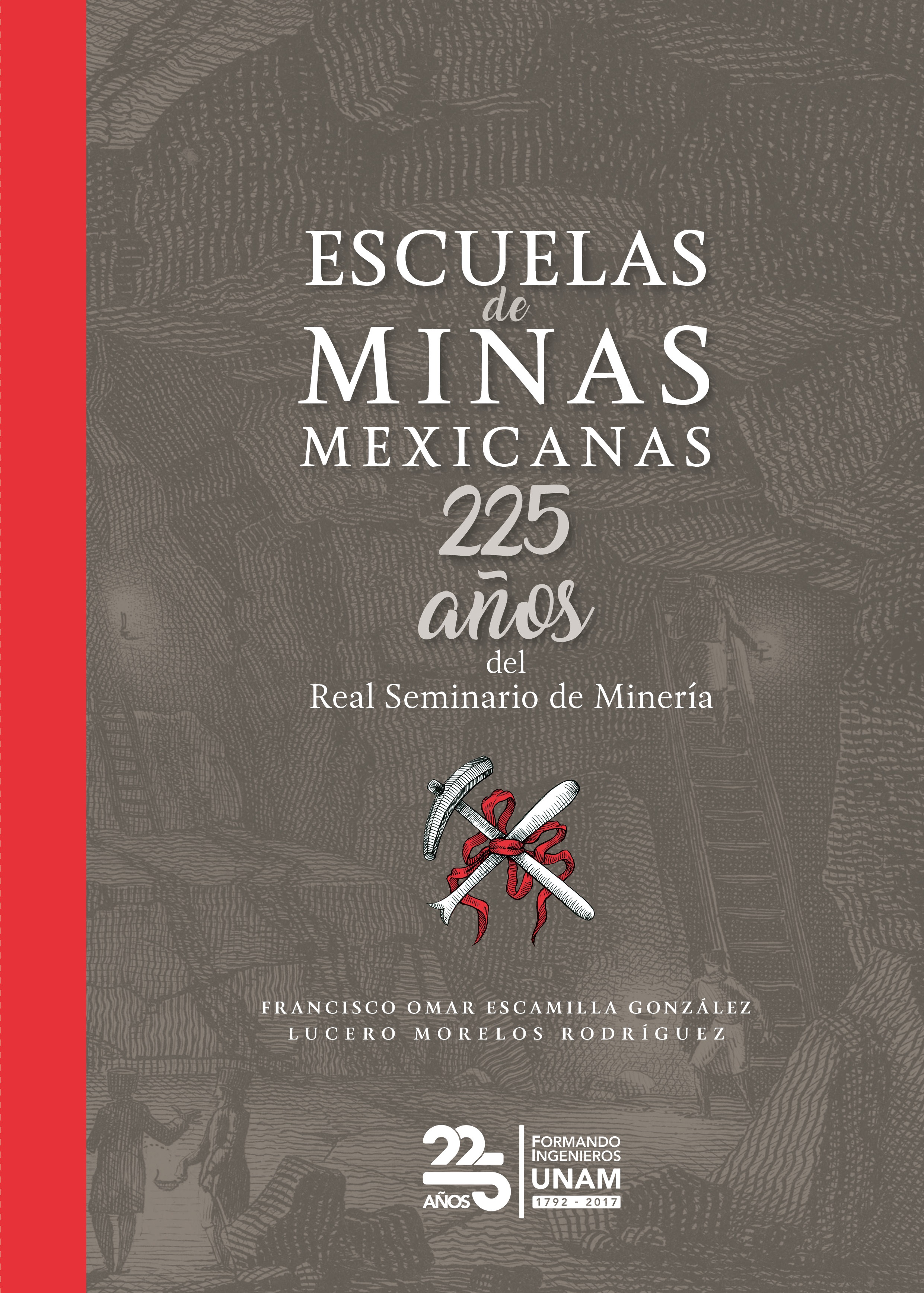 Escuelas de minas mexicanas. 225 años del Real Seminario de Minería