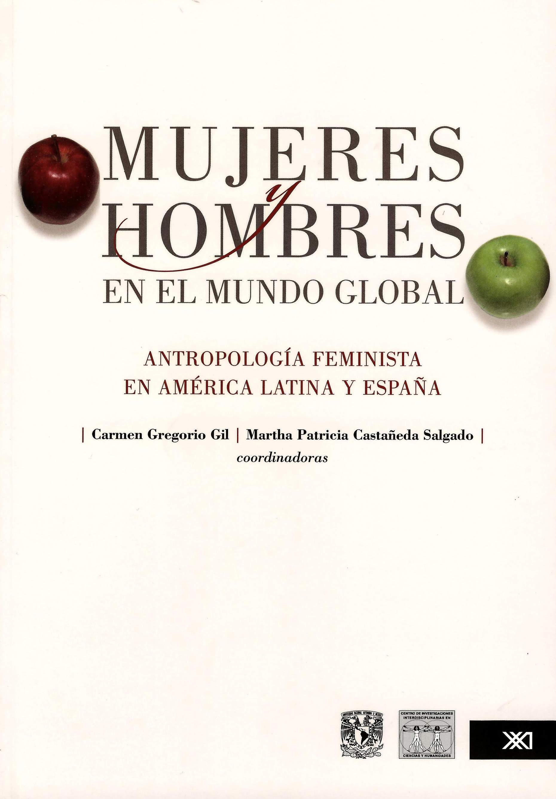 Mujeres y hombres en el mundo global. Antropología feminista en América Latina y España