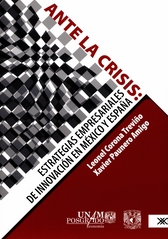 Ante la crisis. Estrategias empresariales de innovación en México y España