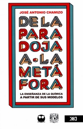 De la paradoja a la metáfora. La enseñanza de la química a partir de sus modelos