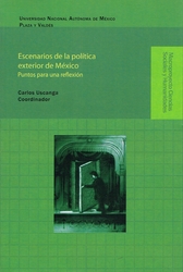 Escenario de la política exterior de México. Puntos para una reflexión