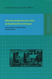 Diferentes perspectivas de la obra de Fray Bernardino de Sahagún