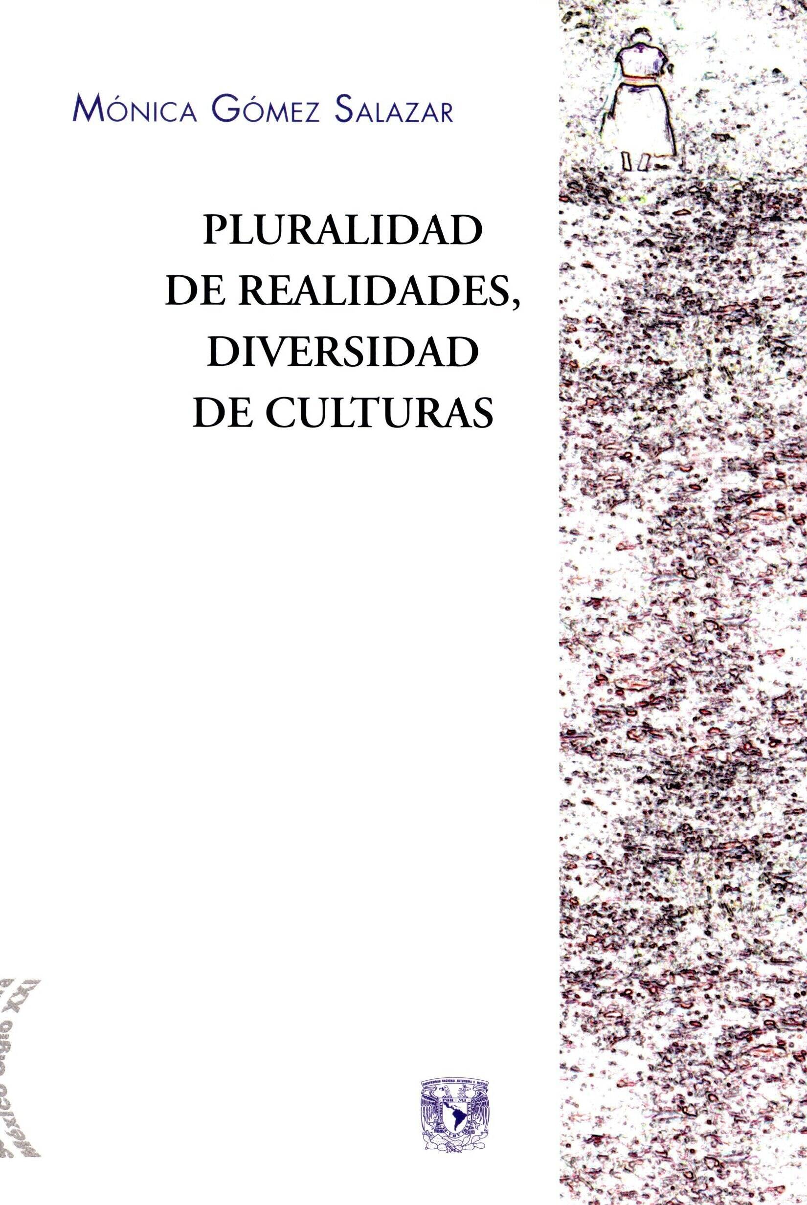 Pluralidad de realidades. Diversidad de culturas