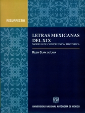 Letras mexicanas del siglo XIX. Modelo de comprensión histórica