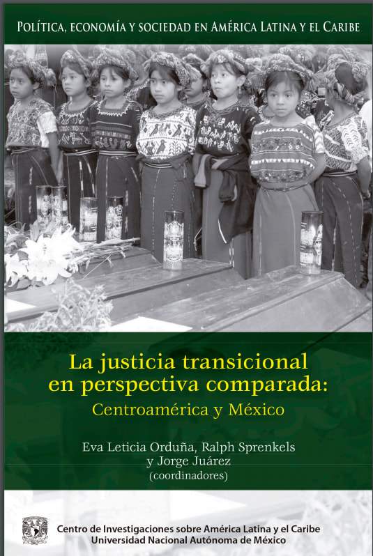 La justicia transicional en perspectiva comparada: Centroamérica y México