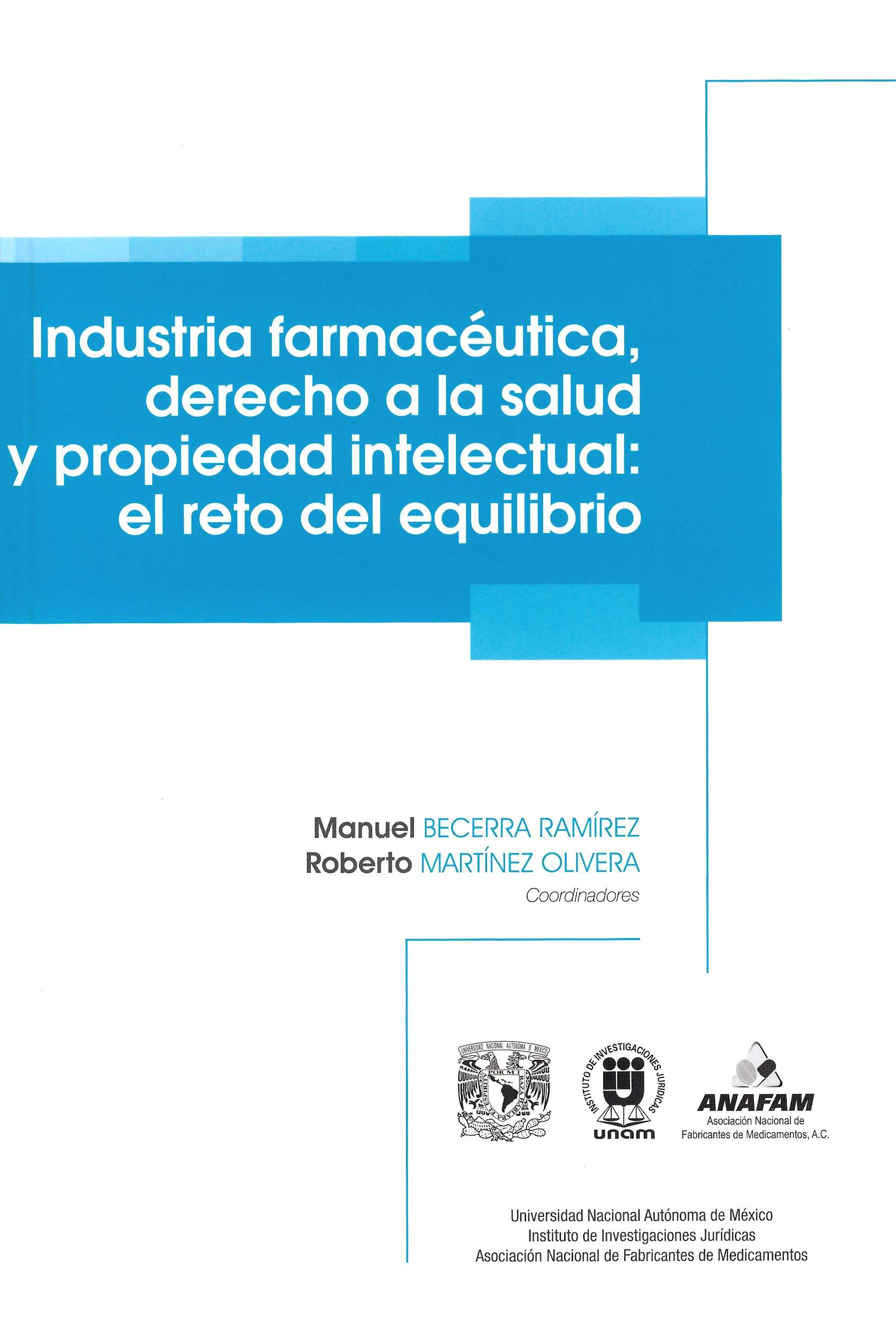 Industria farmacéutica, derecho a la salud y propiedad intelectual: el reto del equilibrio