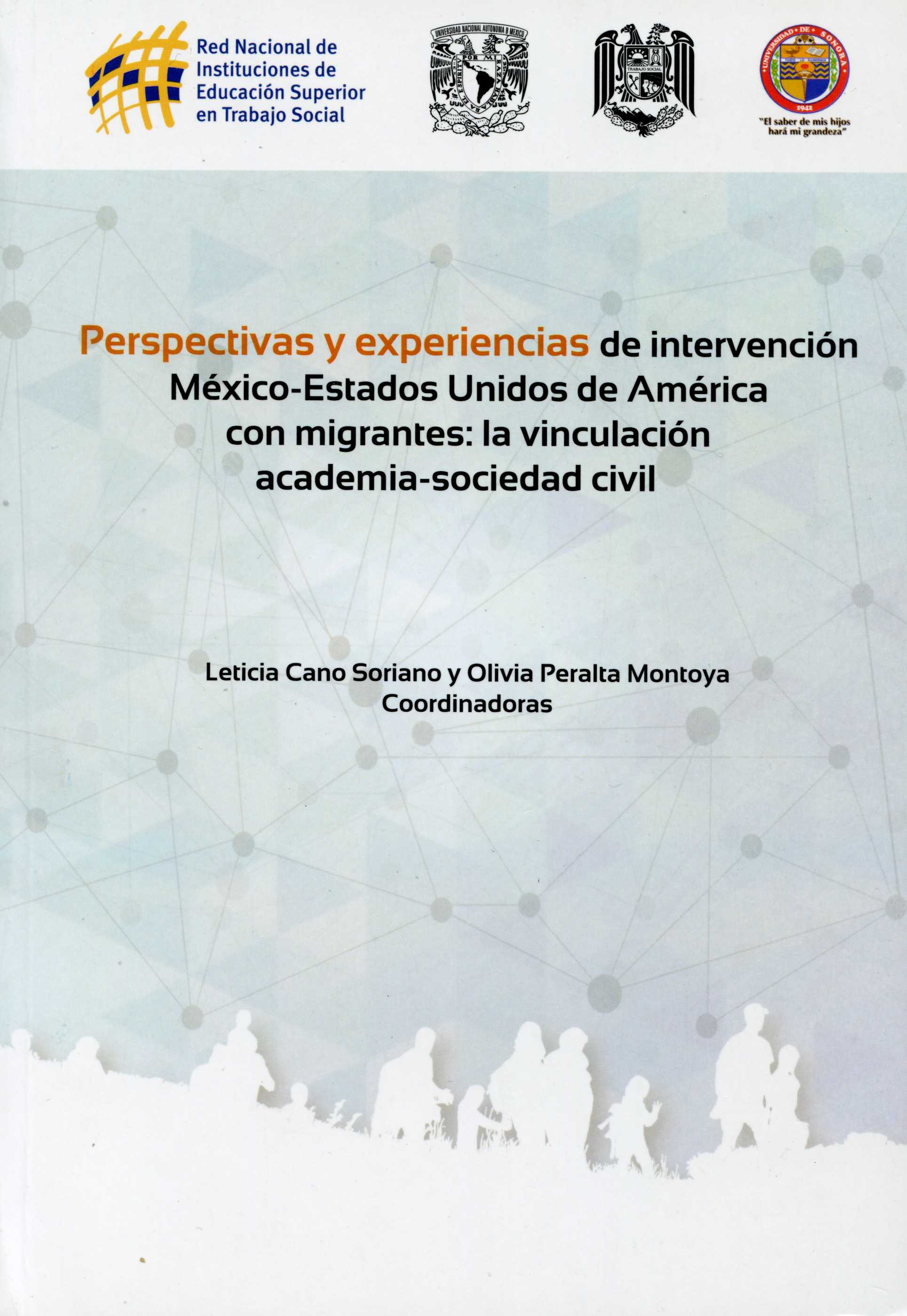 Perspectivas y experiencias de intervención México-Estados Unidos de América con migrantes: