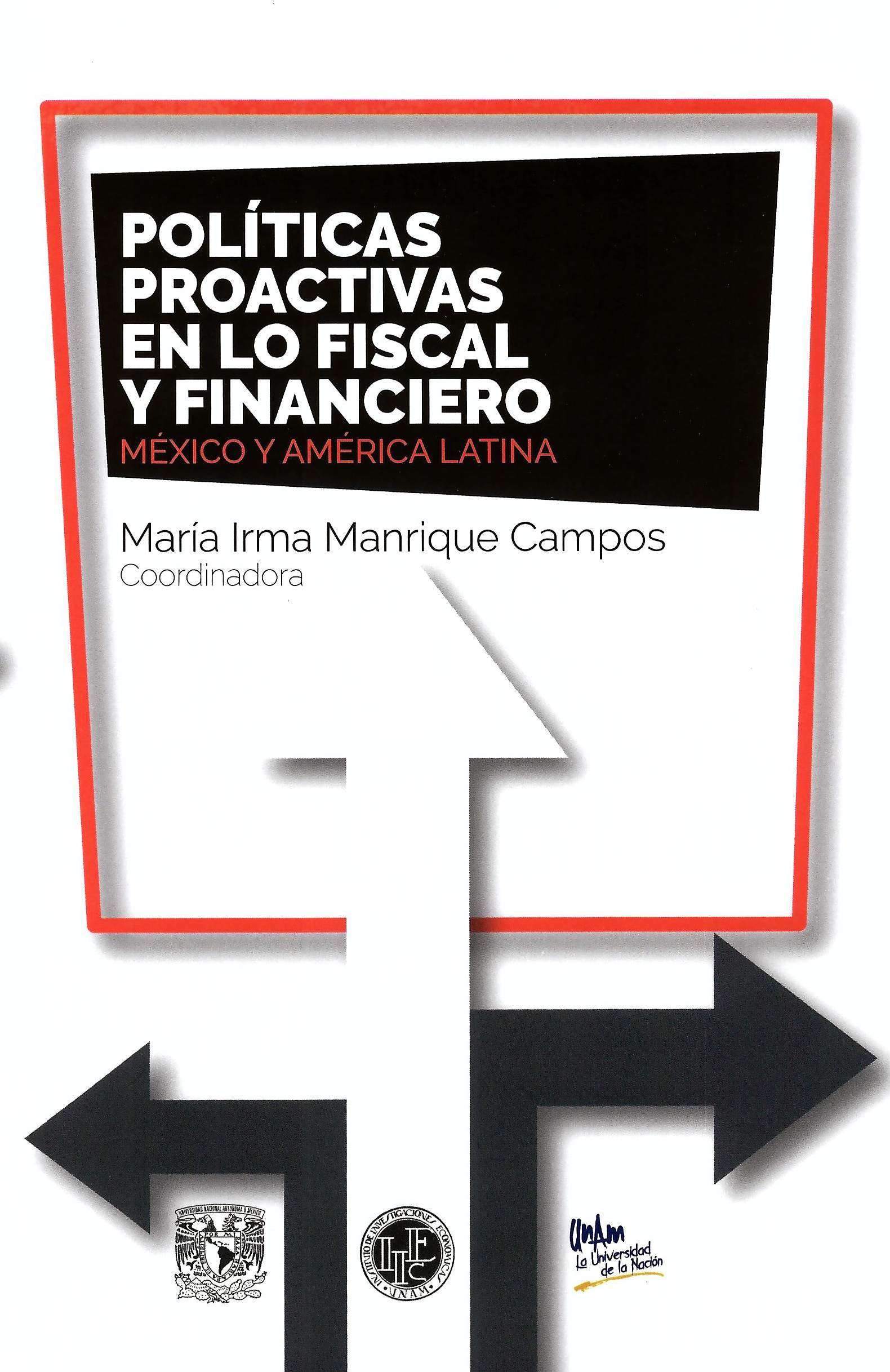 Políticas proactivas en lo fiscal y financiero: México y América Latina