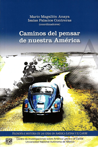 Caminos del pensar de nuestra América