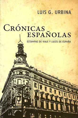 Crónicas españolas. Estampas de viaje y luces de España