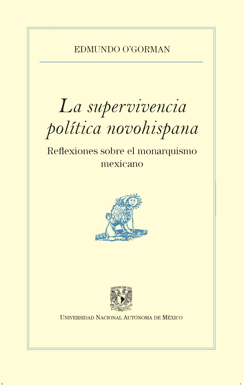 La supervivencia política novohispana. Reflexiones sobre el monarquismo mexicano