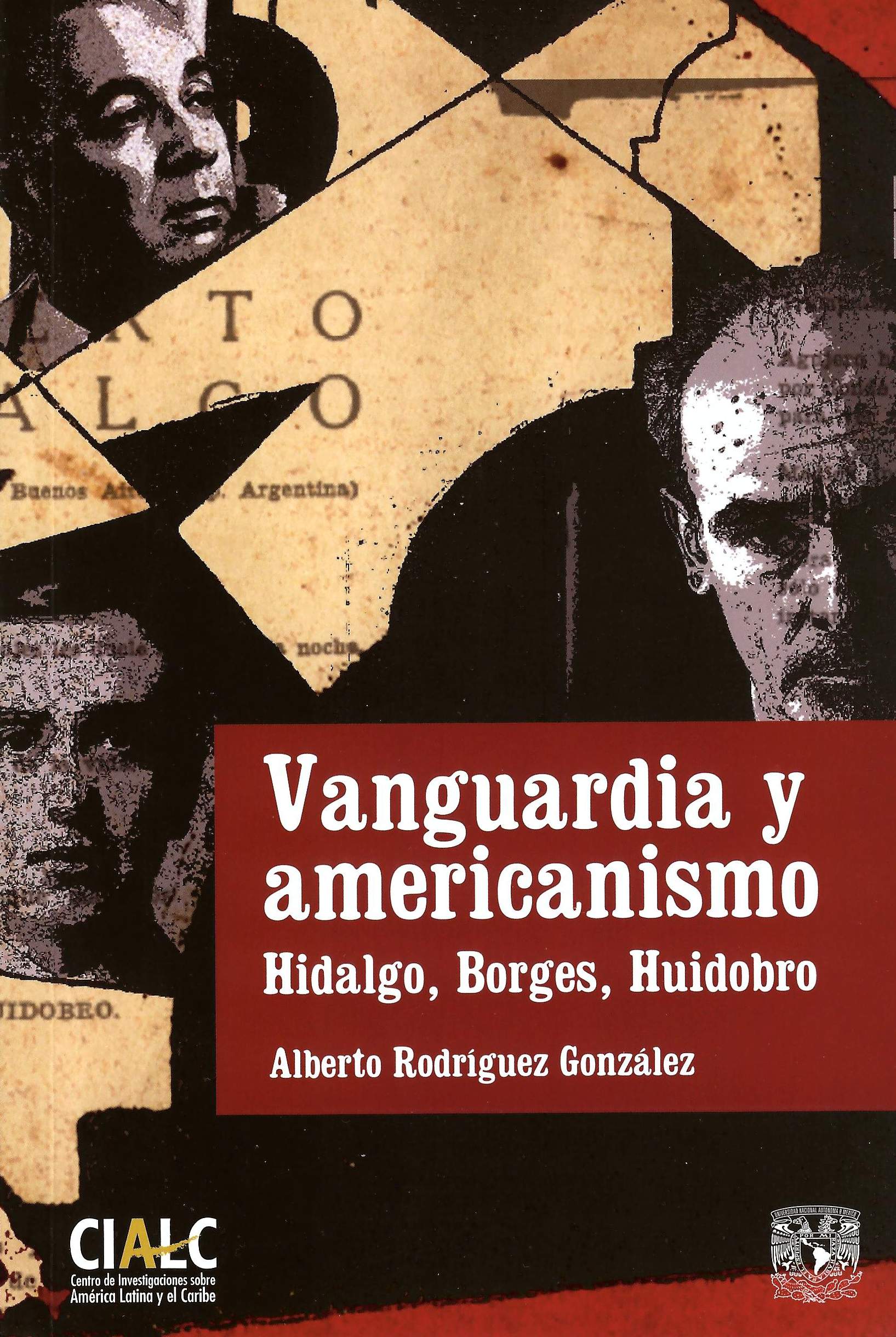 Vanguardia y americanismo: Hidalgo, Borges, Huidobro