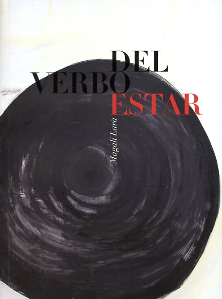 Del verbo estar. Magali Lara