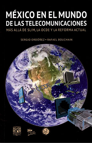 México en el mundo de las telecomunicaciones: más allá de Slim, la OCDE y la reforma actual